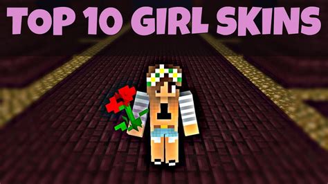 Top 10 Minecraft Girl Skins Download Youtube