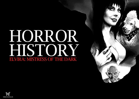 Horror History Elvira Mistress Of The Dark Morbidly Beautiful