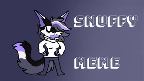 Snuffy Animation Meme Youtube