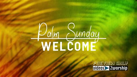 Palm Sunday Welcome Title Graphics Videos2worship