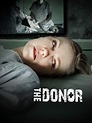 Watch The Donor | Prime Video