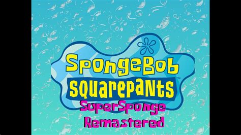Spongebob Squarepants Supersponge Fmv Remake Originalremake