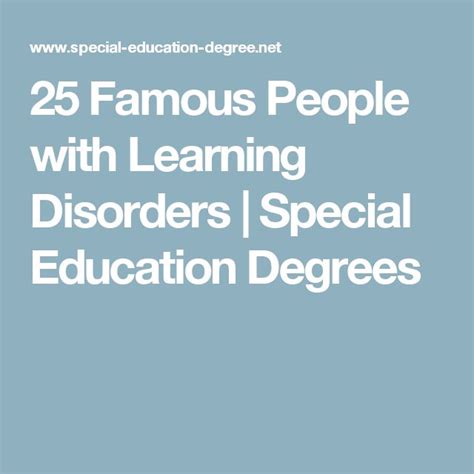 25 Famous People With Learning Disorders Special Education Degrees Special Education Degree