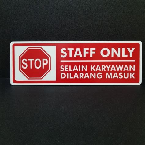 Jual Akrilik Sign Label Tulisan STAFF ONLY SELAIN KARYAWAN DILARANG MASUK Shopee Indonesia