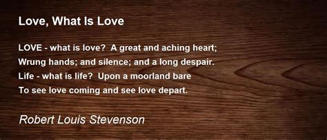 Love What Is Love Love What Is Love Poem By Robert Louis Stevenson