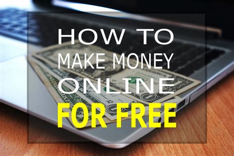 Learn How To Make Money Online For Free With These 7