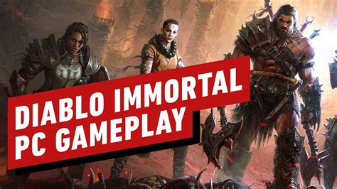 Diablo Immortal On Pc The First Minutes Of Gameplay Youtube