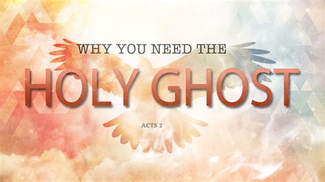 Why You Need The Holy Ghost Faithlife Sermons