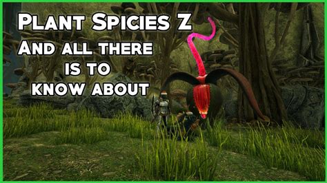 Plant Species Z And All There Is To Know Ark Aberration Youtube
