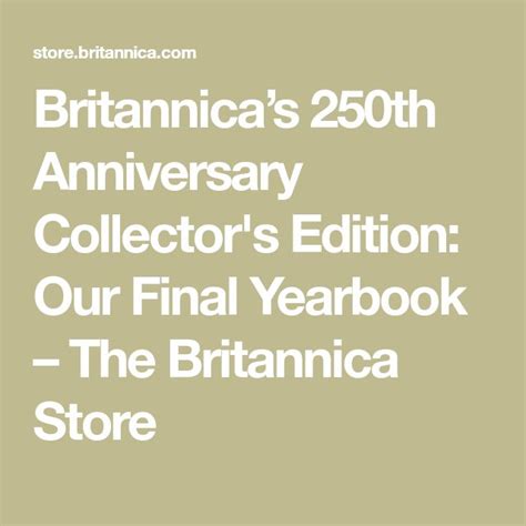 Britannicas 250th Anniversary Collectors Edition Our Final Yearbook