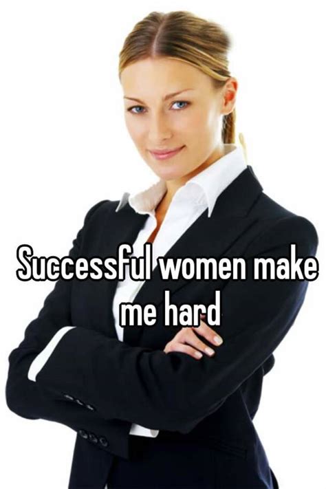 successful women make me hard