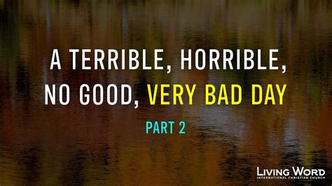 A Terrible Horrible No Good Very Bad Day Part 2 Youtube
