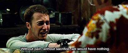 Fight Club Quotes Gifs Scenes Sacrifice Without