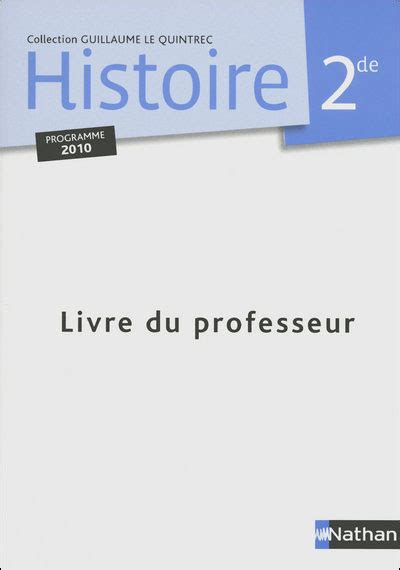 Histoire 2de G Le Quintrec Professeur Broché Collectif Achat