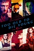 Too Old to Die Young - Cast | IMDbPro