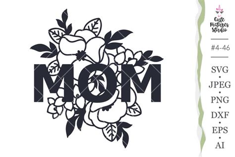Mom Svg Cut File Floral Mom Cricut Svg Mother Day T Svg