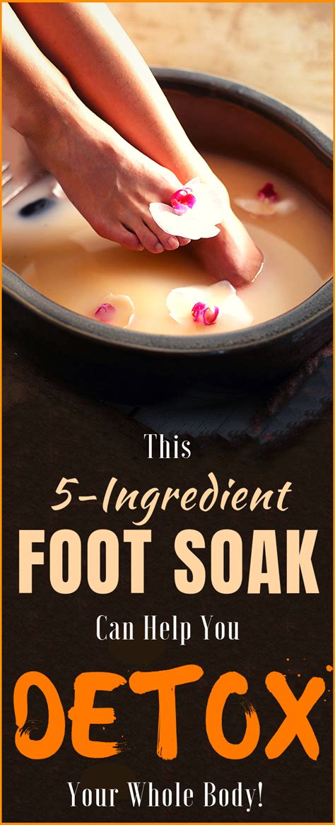 This 5 Ingredient Foot Soak Can Help You Detox Your Whole Body Detox Healthy Nutrition