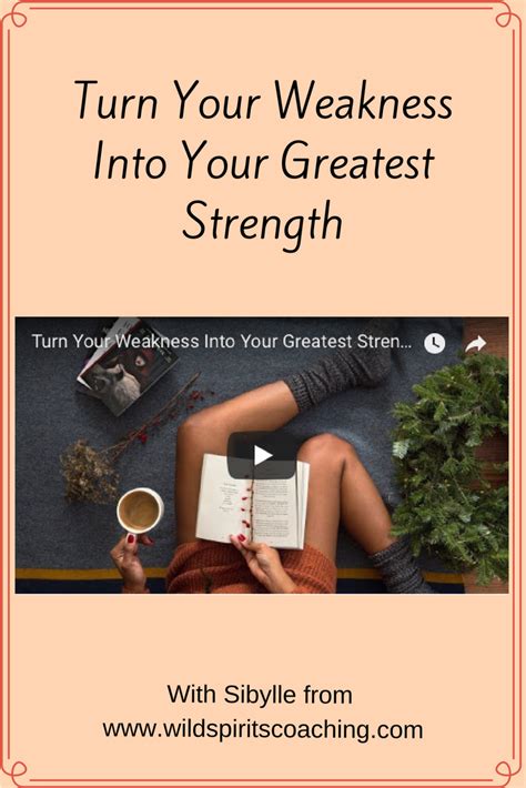 Turn Your Weakness Into Your Greatest Strength With Images Learning