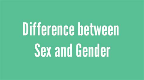 Whats The Difference Between Sex And Gender Sex Vs Gender Youtube