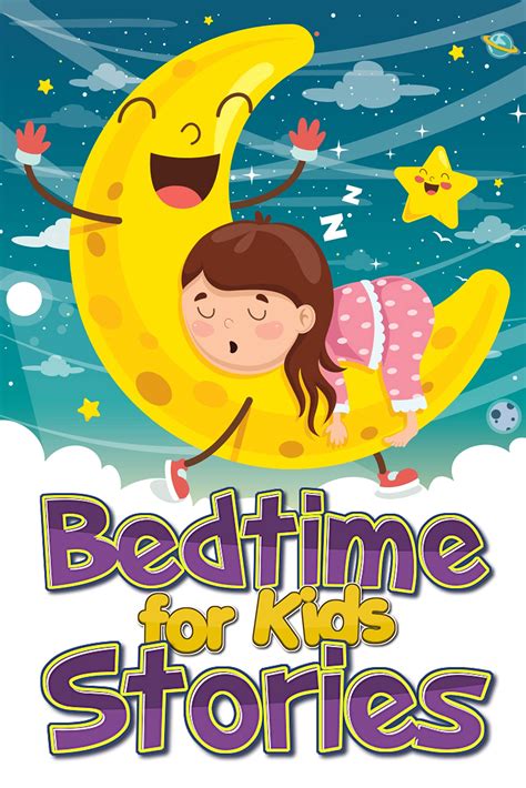 Bedtime Stories For Kids Collection Of Fantastic Tales Featuring Full