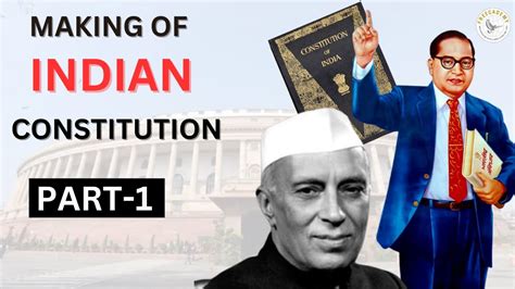 Making Of Indian Constitution Indian Polity Part 1 M Laxmikanth