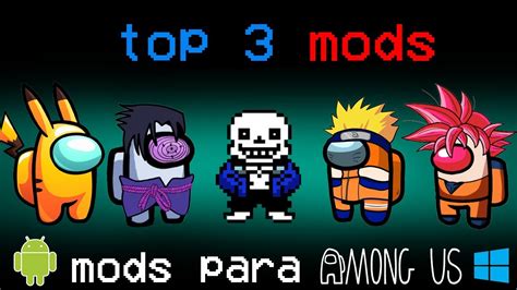 Top 3 Mods Para Among Us Mods De Among Us 1117 En 1 Video Youtube