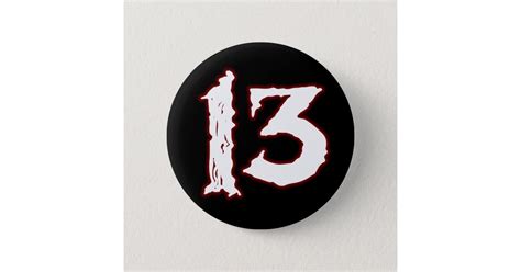 Unlucky Number 13 Button Zazzle