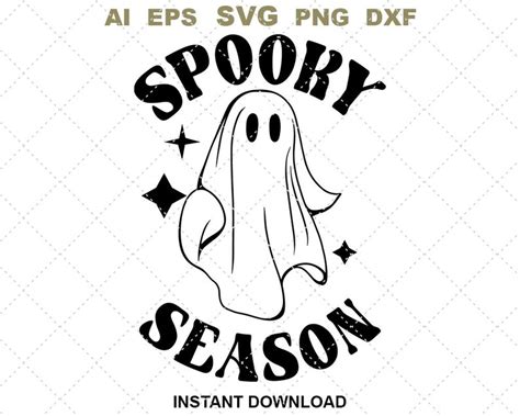 Spooky Season Svg Ghost Svg Horror Svg Halloween Png Etsy