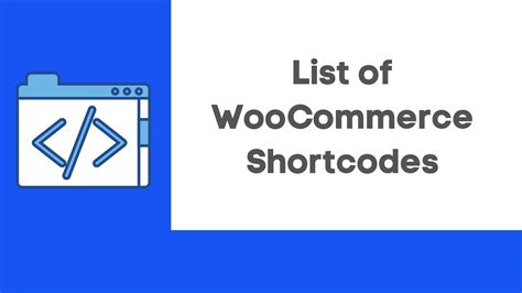 What Is Woocommerce Shortcodes 2021 Easy Beginner Guide Wp Marks