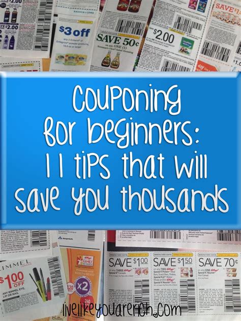 Couponing For Beginners 11 Tips That Will Save You Thousands Live