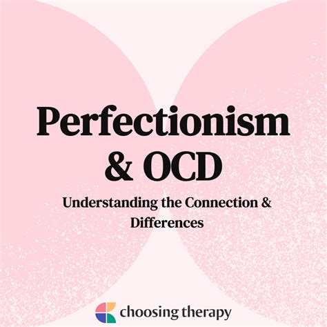 Perfectionism And Ocd Understanding The Connection And Differences