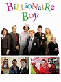 Billionaire Boy - Movie Reviews