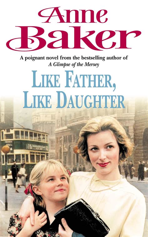Like Father Like Daughter A Daughters Love Ensures Happiness Is Within Reach By Anne Baker