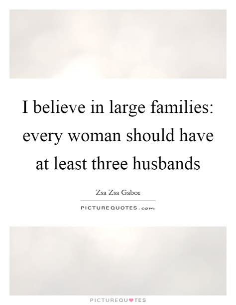 Large Families Quotes And Sayings Large Families Picture Quotes