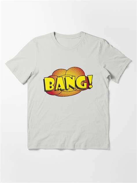 bang t shirt by paulgillings76 redbubble