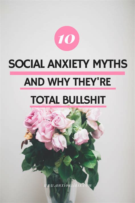 10 Social Anxiety Myths And Why Theyre Total Bullshit Anxious Lass