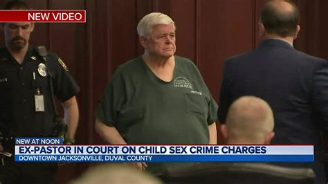 Ex Jacksonville Pastor Appears In Court On Child Sex Abuse Charges