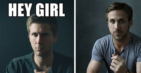 This Ryan Gosling Look Alike Recreated Some Hey Girl Memes For Wife Huffpost