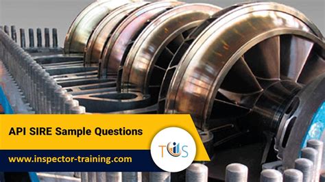 Api Sire Sample Questions Source Inspector Rotating Equipment