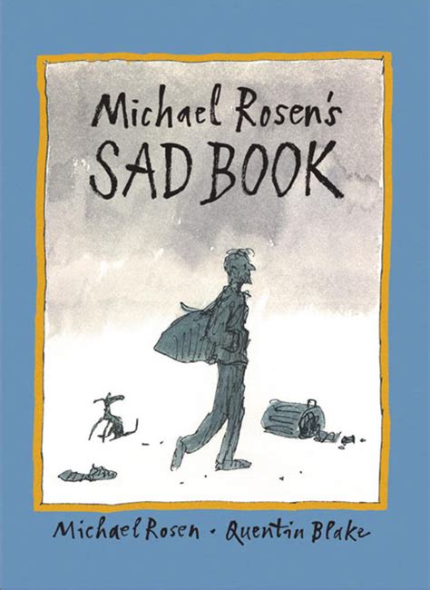What Makes Funny Man Michael Rosen Overwhelmingly Melancholy Books
