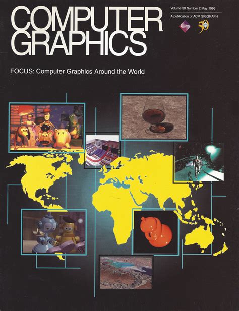 Computer Graphics Focus Computer Graphics Around The World May