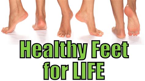 how to have healthy feet youtube