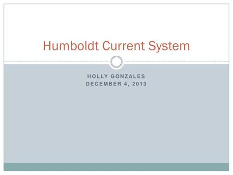 Ppt Humboldt Current System Powerpoint Presentation Free Download