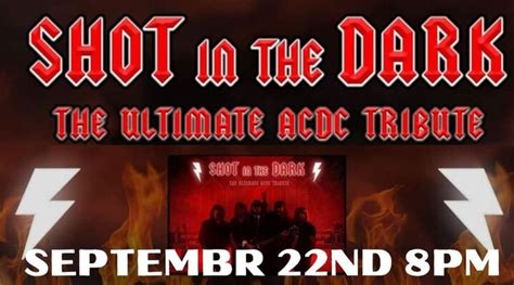 Acdc Tribute Shot In The Dark Local Business Live Music
