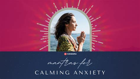 Mantras For Calming Anxiety