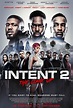 The Intent 2: The Come Up (Film, 2018) - MovieMeter.nl