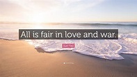 Sun Tzu Quote: “All is fair in love and war.” (12 wallpapers) - Quotefancy
