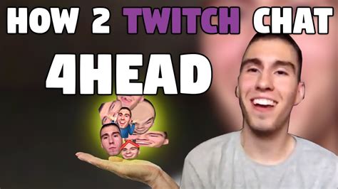 How 2 Twitch Chat 4head Youtube