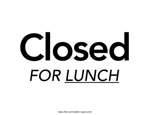 Printable Closed For Lunch Sign Free Printable Signs