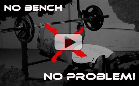 How To Do A Bench Press Without A Bench Athlean X